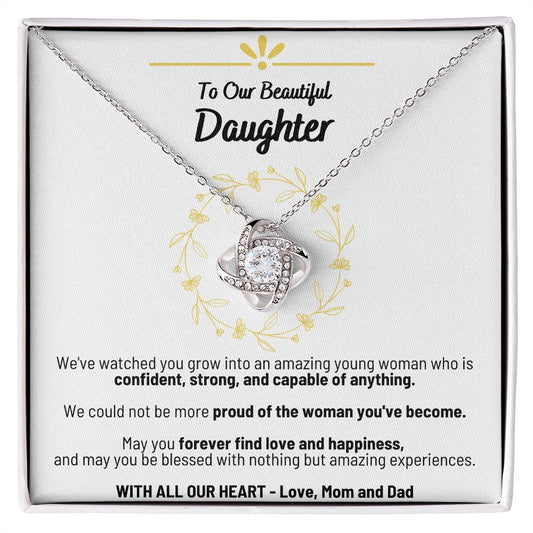 To Our Beautiful Daughter - With All Our Heart - Mom and Dad - The Love Knot Necklace