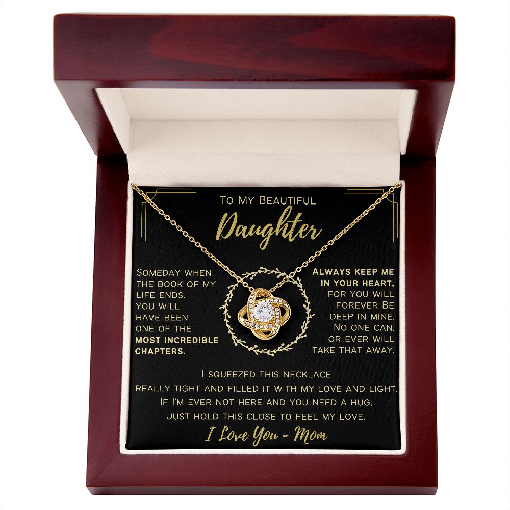 To My Beautiful Daughter - Always Keep Me In Your Heart - Love Knot Necklace - I Love You - Mom