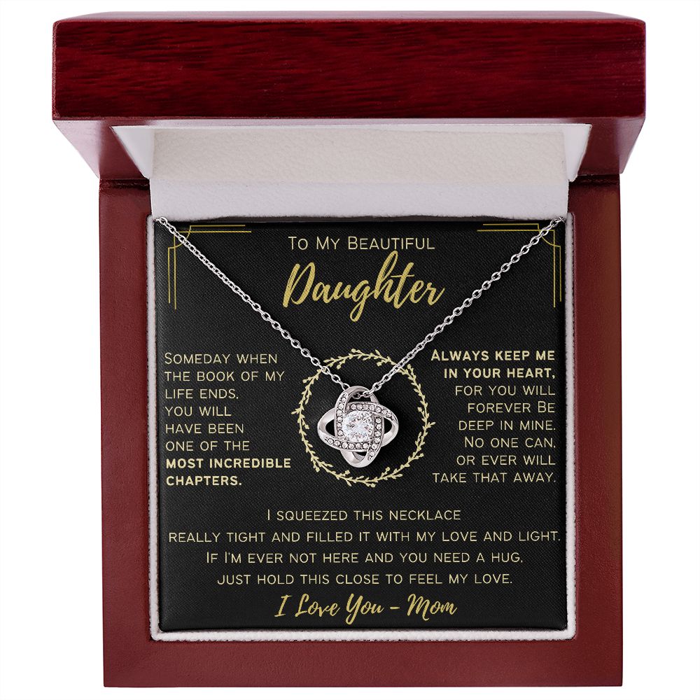 To My Beautiful Daughter - Always Keep Me In Your Heart - Love Knot Necklace - I Love You - Mom
