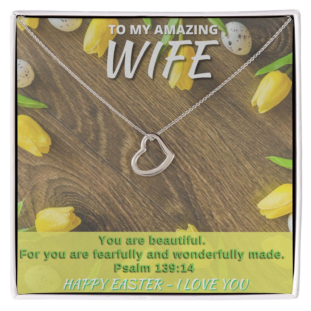 To My Amazing Wife - Happy Easter - Delicate Heart Necklace