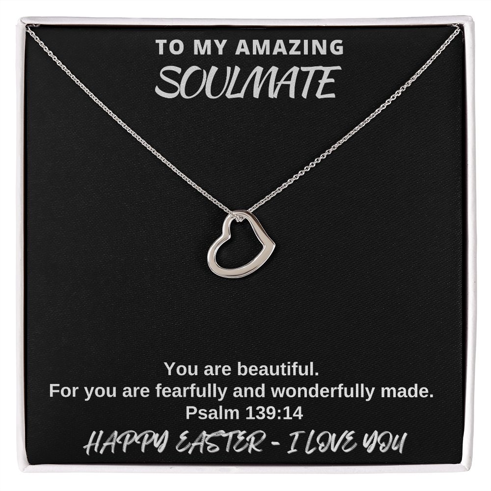 To My Amazing Soulmate - Happy Easter I Love You - Delicate Heart Necklace