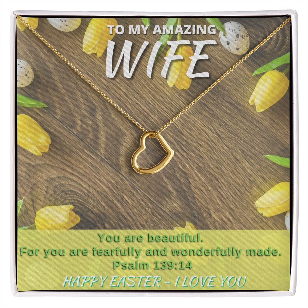 To My Amazing Wife - Happy Easter - Delicate Heart Necklace