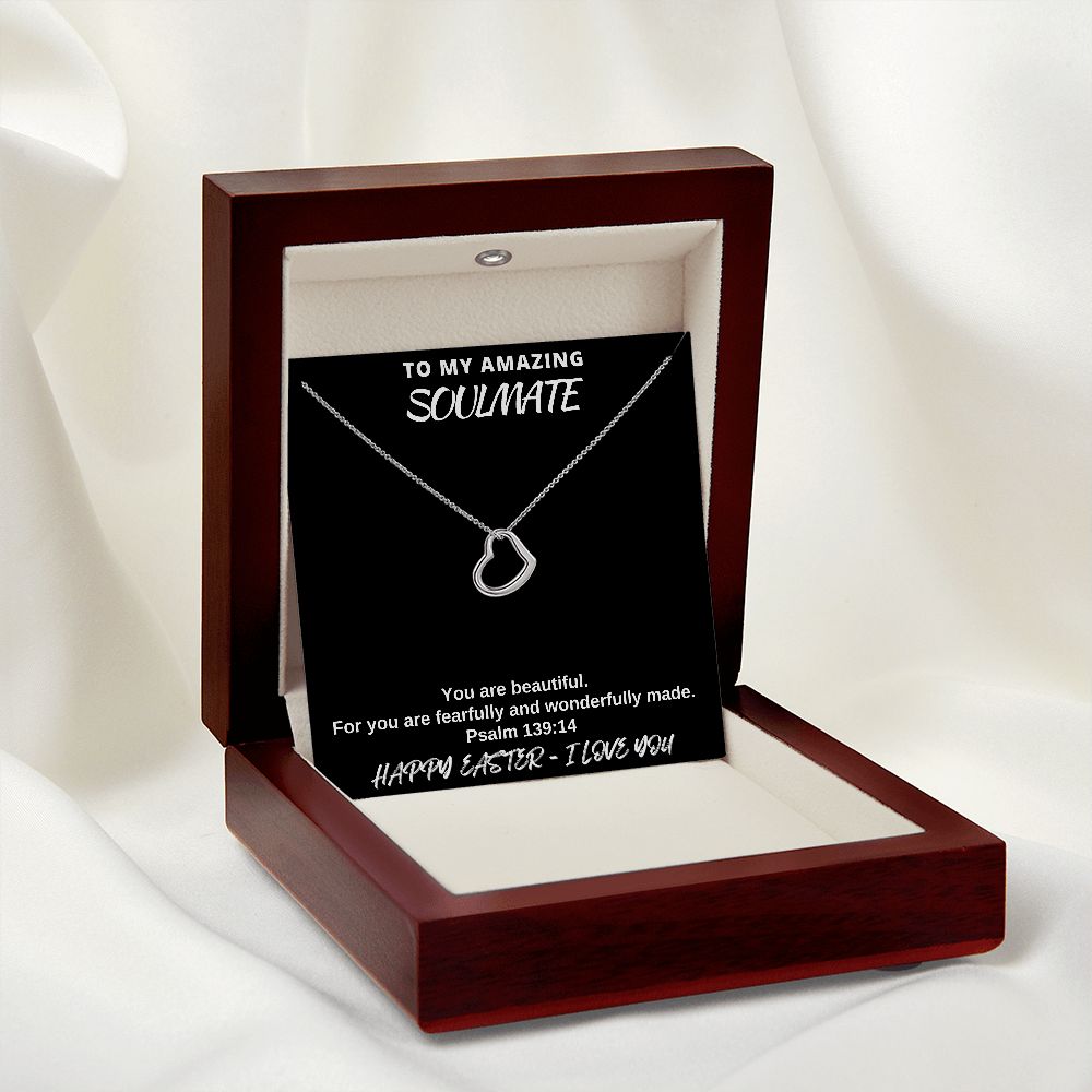 To My Amazing Soulmate - Happy Easter I Love You - Delicate Heart Necklace