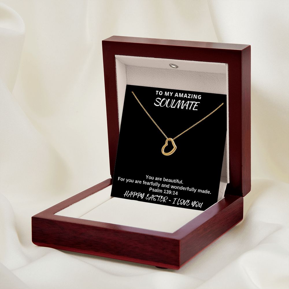 To My Amazing Soulmate - Happy Easter I Love You - Delicate Heart Necklace