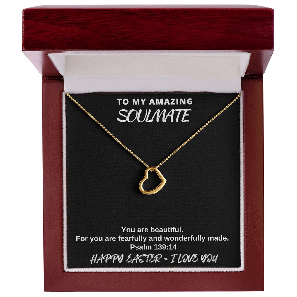 To My Amazing Soulmate - Happy Easter I Love You - Delicate Heart Necklace