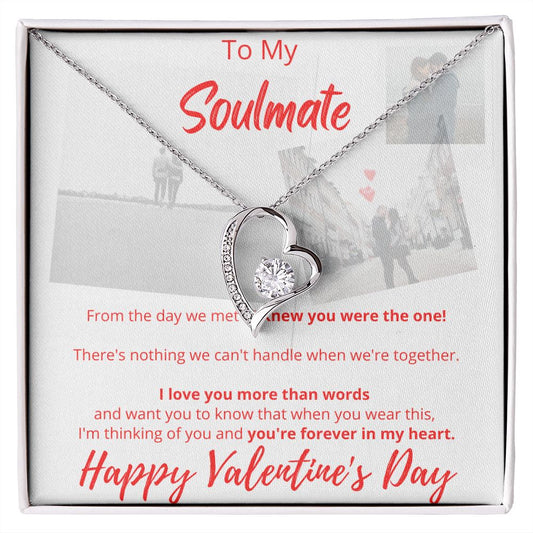 To My Soulmate - Happy Valentine's Day - Forever Love Necklace