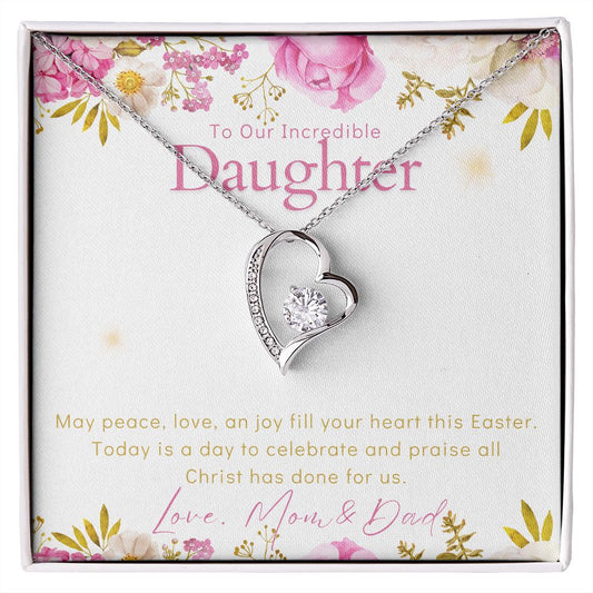 To Our Incredible Daughter - Happy Easter - Love Mom & Dad