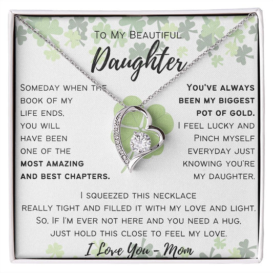 To My Beautiful Daughter - From Mom - Forever Love Necklace Happy St. Patrick's Day
