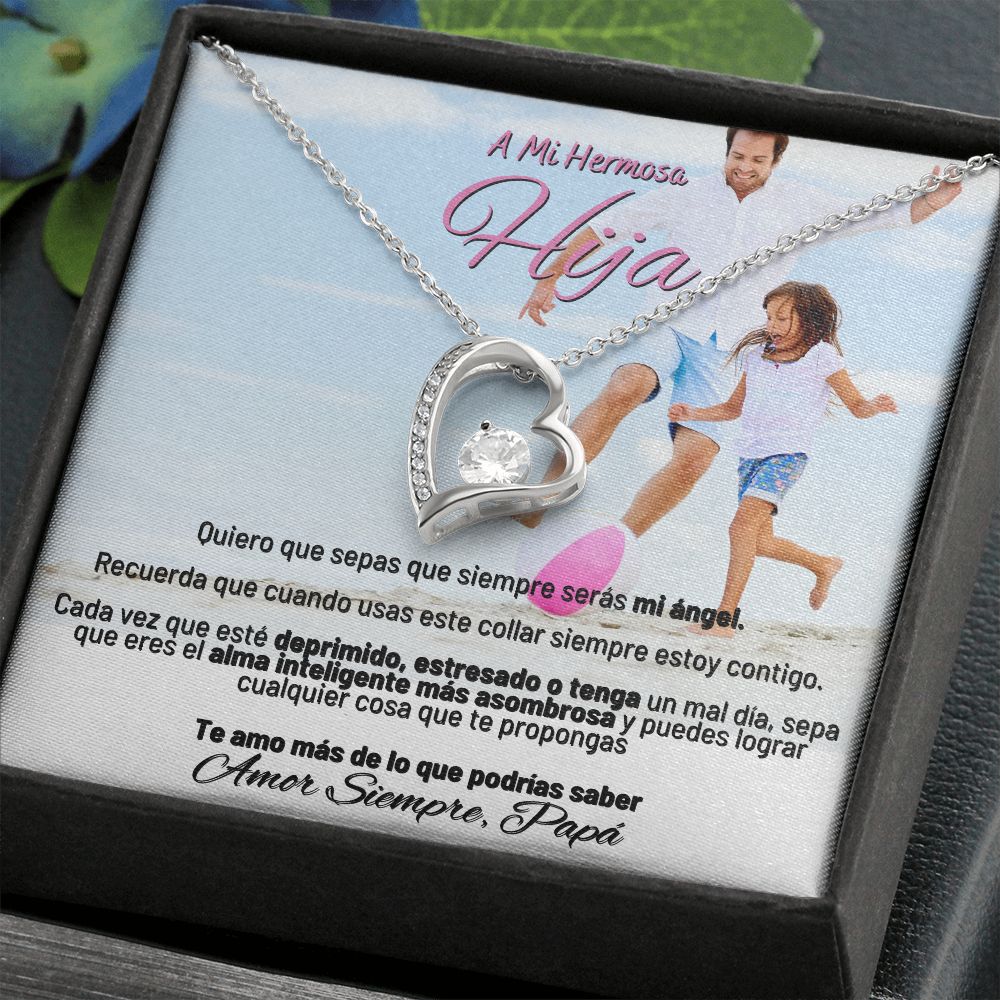 A Mi Hermosa Hija - Te Amo Mas De Lo Que Podrias Saber - Amor Simpre, Papa - Forever Love Necklace