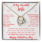 To My Incredible Wife - Happy Valentine's Day - Forever Love Necklace