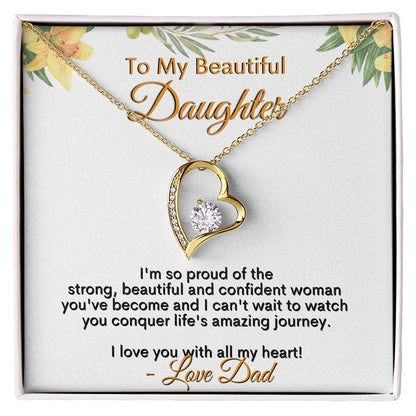 To My Beautiful Daughter - I Love You With All My Heart - Love Dad - Forever Love Necklace