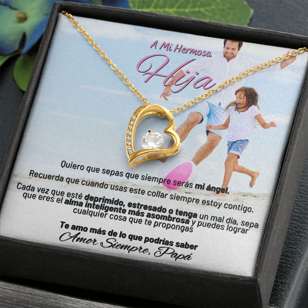 A Mi Hermosa Hija - Te Amo Mas De Lo Que Podrias Saber - Amor Simpre, Papa - Forever Love Necklace
